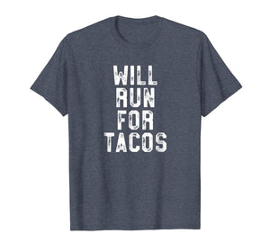 Funny shirts V-neck Tank top Hoodie sweatshirt usa uk au ca gifts for Will Run For Tacos - Funny Workout Shirt - Cinco De Mayo Gym 1731649