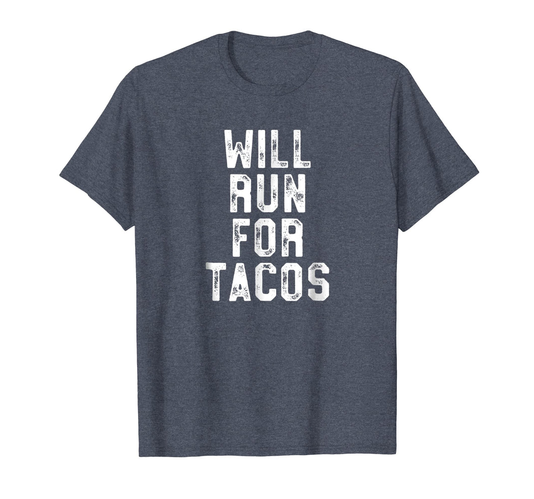 Funny shirts V-neck Tank top Hoodie sweatshirt usa uk au ca gifts for Will Run For Tacos - Funny Workout Shirt - Cinco De Mayo Gym 1731649