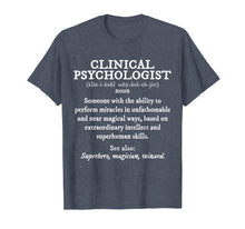 Load image into Gallery viewer, Funny shirts V-neck Tank top Hoodie sweatshirt usa uk au ca gifts for Clinical Psychologist Definition Shirt Funny 1171537
