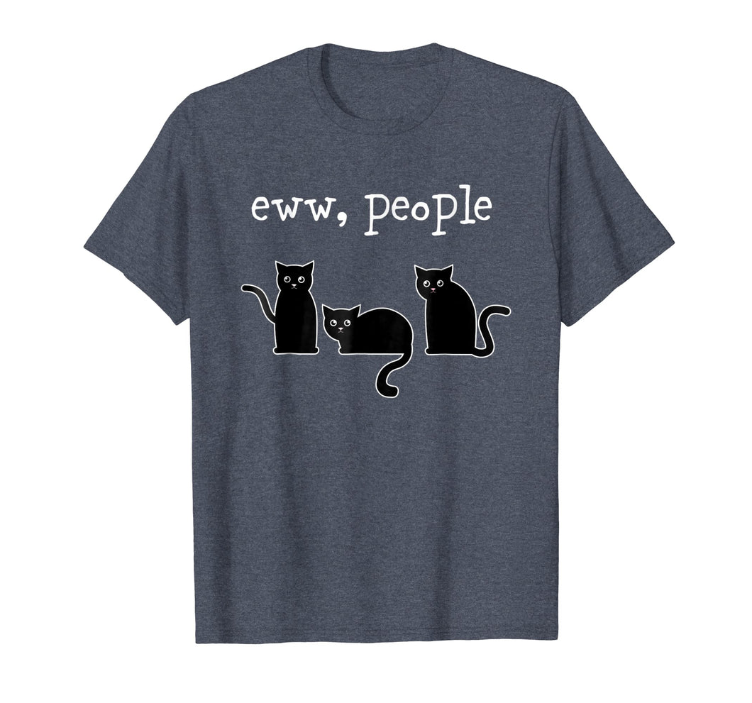 Funny shirts V-neck Tank top Hoodie sweatshirt usa uk au ca gifts for Eww People For Cat Lovers Tees 2988269