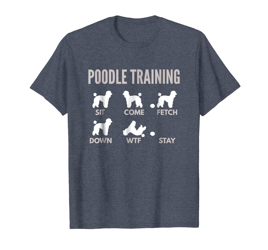 Funny shirts V-neck Tank top Hoodie sweatshirt usa uk au ca gifts for Poodle Shirts - Poodle Training Tee Shirts 2349985