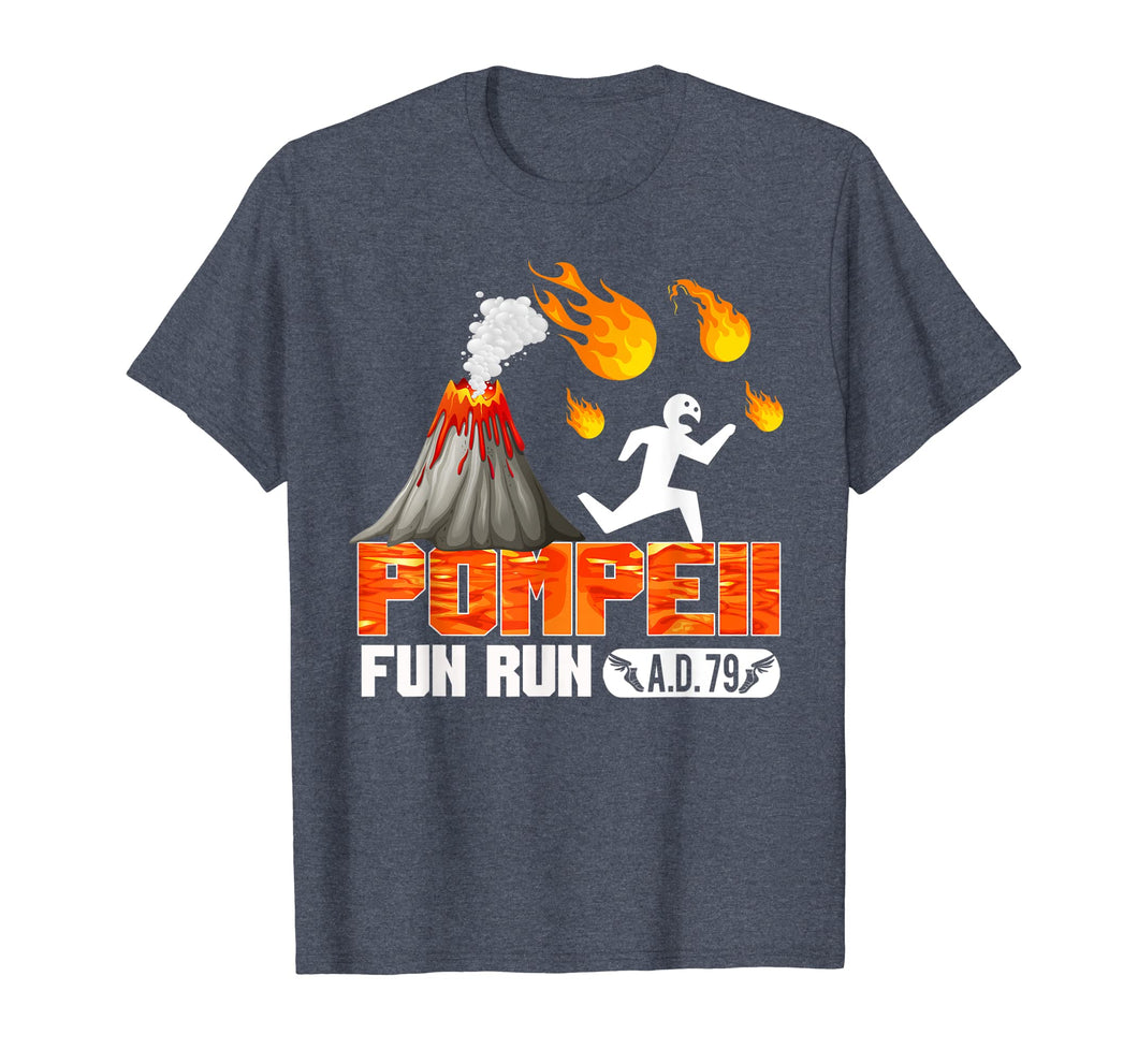 Funny shirts V-neck Tank top Hoodie sweatshirt usa uk au ca gifts for Pompeii Fun Run 79 AD - Funny Volcano Running T Shirt 1073099
