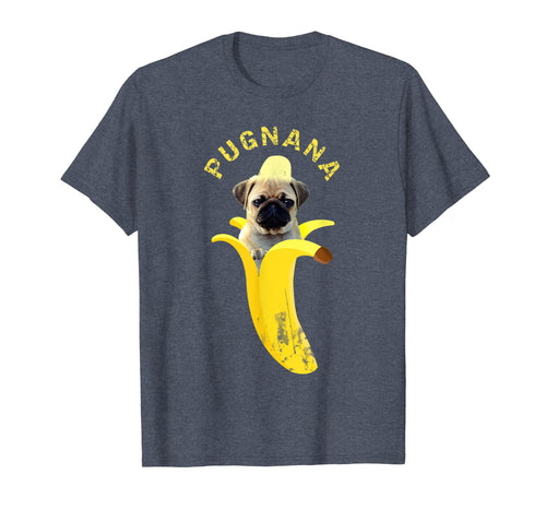 Funny shirts V-neck Tank top Hoodie sweatshirt usa uk au ca gifts for Pugnana T-shirt, Cute Funny Pug Banana 2578864