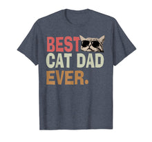 Load image into Gallery viewer, Funny shirts V-neck Tank top Hoodie sweatshirt usa uk au ca gifts for Vintage Best Cat Dad Ever T-Shirt Cat Daddy Father day 664021
