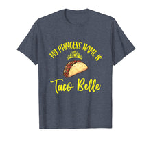 Load image into Gallery viewer, Funny shirts V-neck Tank top Hoodie sweatshirt usa uk au ca gifts for My Princess Name Is Taco Belle Cool Fiesta Men Women T-Shirt 2735845
