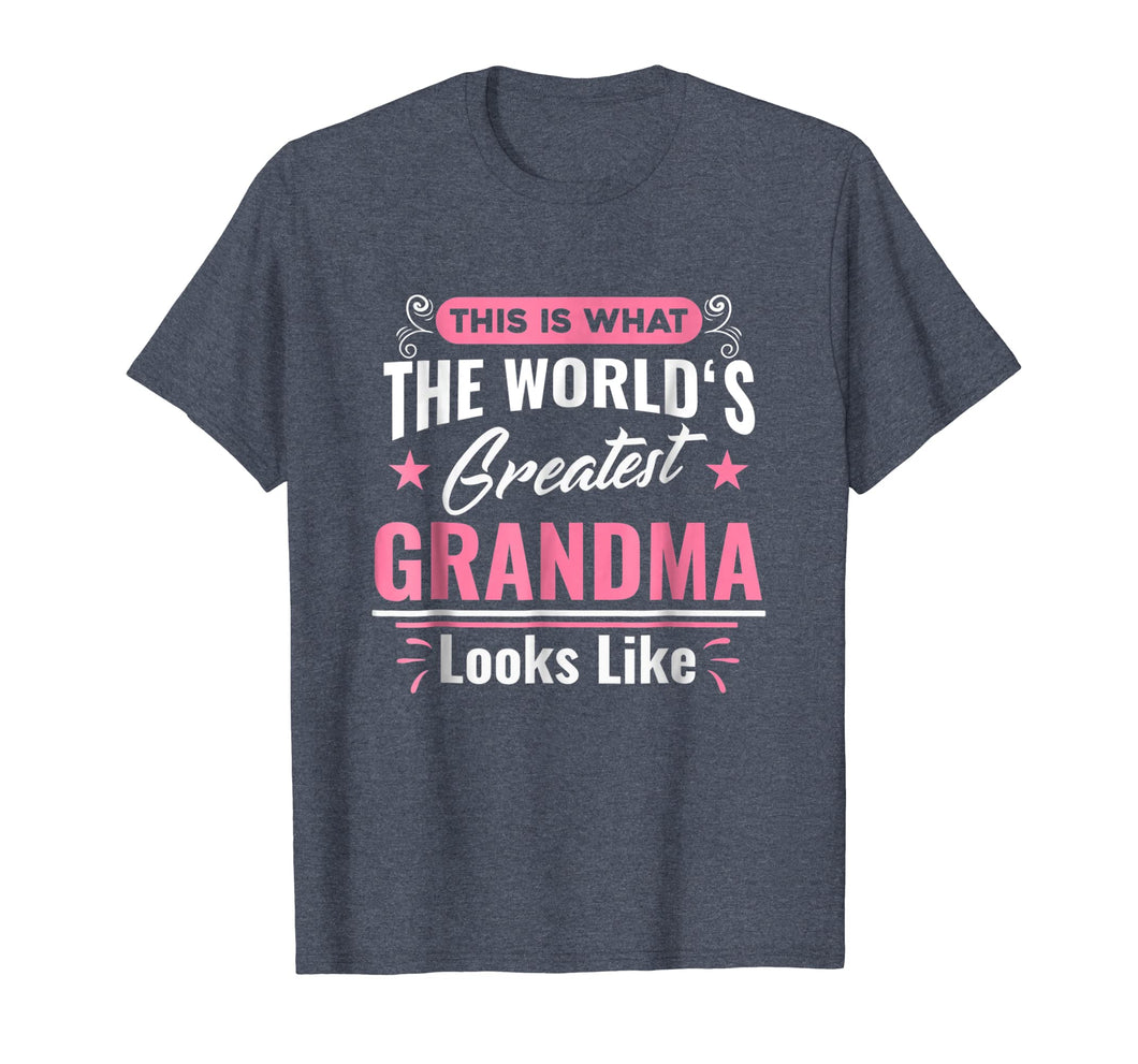 Funny shirts V-neck Tank top Hoodie sweatshirt usa uk au ca gifts for What World's Greatest Grandma Looks Like Mothers Day T-Shirt 3607507