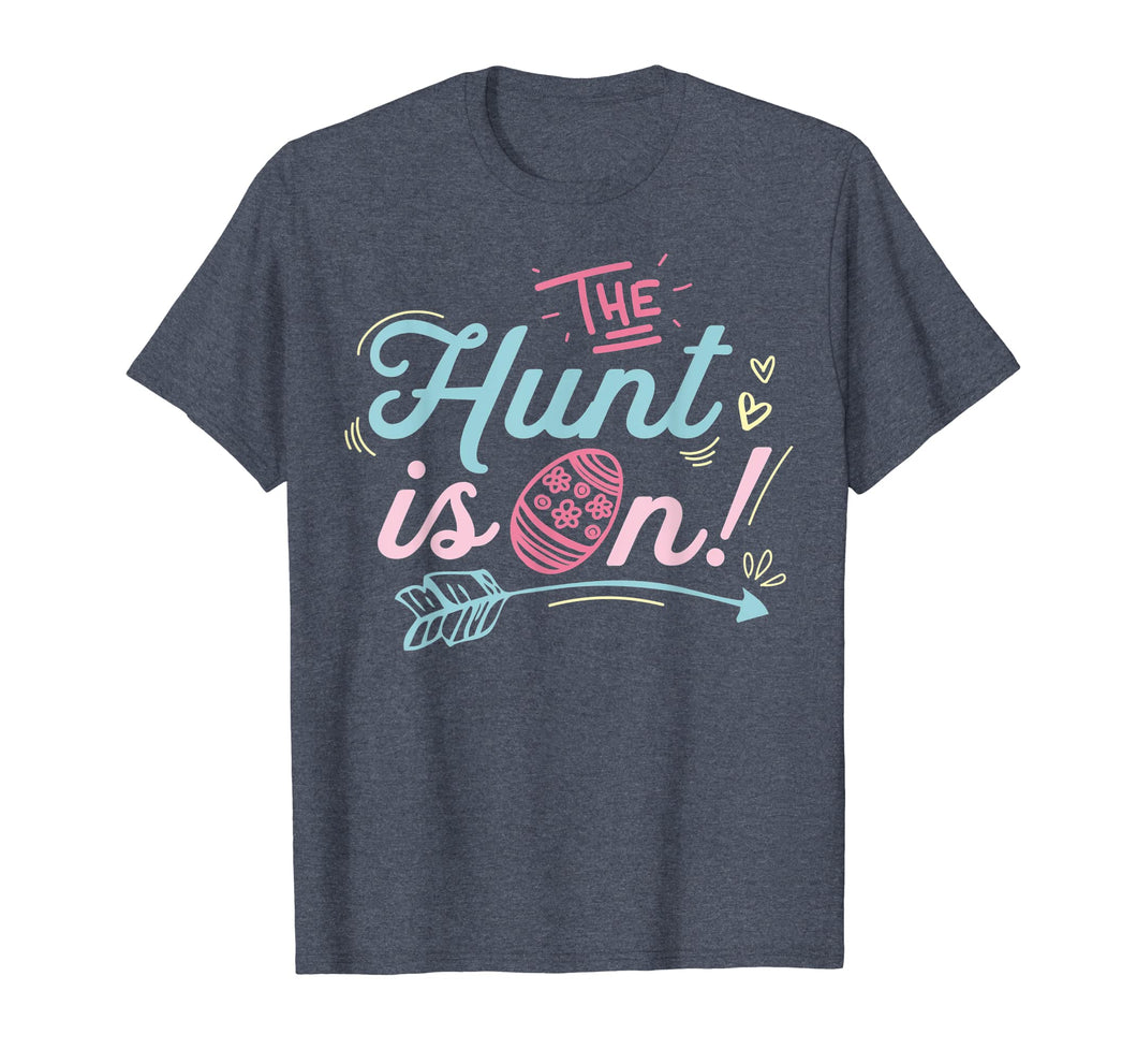 Funny shirts V-neck Tank top Hoodie sweatshirt usa uk au ca gifts for The Hunt Is On Easter T shirt Egg Hunting Boys Girls Kids 2451844
