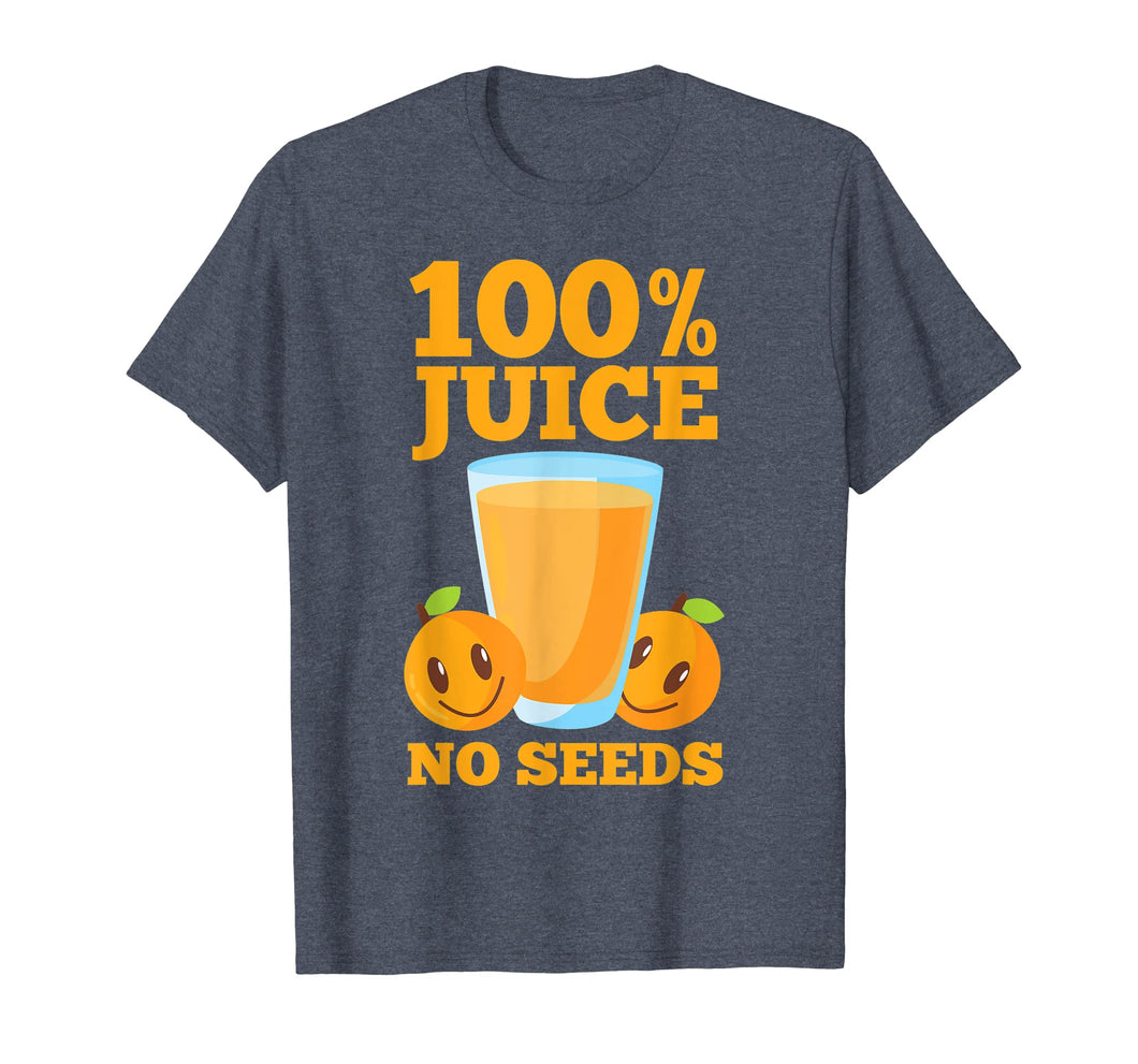 Funny shirts V-neck Tank top Hoodie sweatshirt usa uk au ca gifts for 100 Juice No Seeds Shirt | Funny Men's Vasectomy Tee Gift 2123364