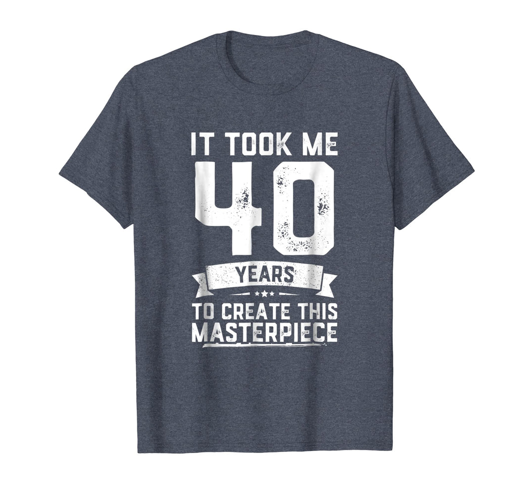 Funny 40 Years Old Joke T-Shirt 40th Birthday Gag Gift Idea