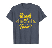 Load image into Gallery viewer, Strength In Number Shirt Golden State Bay Area Warriors Home
