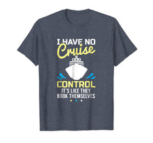 Load image into Gallery viewer, Funny shirts V-neck Tank top Hoodie sweatshirt usa uk au ca gifts for I Have No Cruise Control Funny TShirt 1019916
