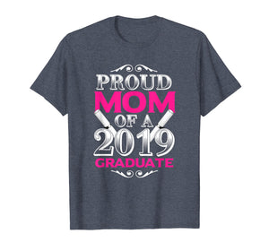 Funny shirts V-neck Tank top Hoodie sweatshirt usa uk au ca gifts for Proud Mom of 2019 Graduate Class 2019 Tshirt Graduation 243275