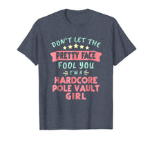 Load image into Gallery viewer, Funny shirts V-neck Tank top Hoodie sweatshirt usa uk au ca gifts for Pole Vault Girl T-shirt for Women Funny Track &amp; Field Gift 2872741

