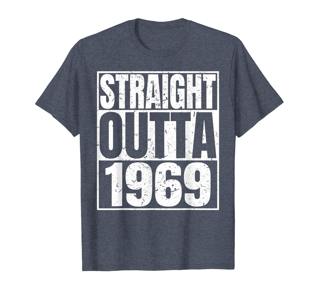 Funny shirts V-neck Tank top Hoodie sweatshirt usa uk au ca gifts for Straight Outta 1969 T-shirt 50th Funny Birthday Gifts Tees 669677