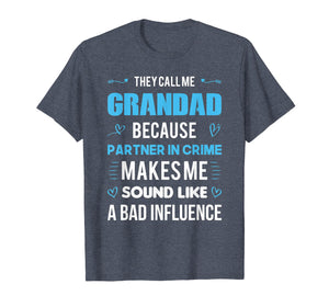 Funny shirts V-neck Tank top Hoodie sweatshirt usa uk au ca gifts for GRANDAD Gift Tshirt - Because Partner In Crime T-Shirt 1861371