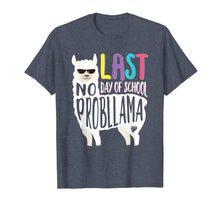 Load image into Gallery viewer, Happy Last Day Of School No Probllama Llama Teacher T Shirt
