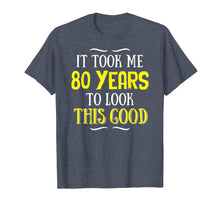 Load image into Gallery viewer, Funny shirts V-neck Tank top Hoodie sweatshirt usa uk au ca gifts for 80 Years Old Birthday T-Shirt - Happy 80th Birthday! 402799
