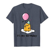 Load image into Gallery viewer, Gudetama It&#39;s My Birthday Tee Shirt 111016
