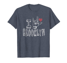 Load image into Gallery viewer, Funny shirts V-neck Tank top Hoodie sweatshirt usa uk au ca gifts for I Love Brooklyn T-shirt, ASL Tshirt for Brooklyn lovers 1353143
