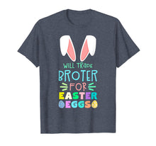 Load image into Gallery viewer, Funny shirts V-neck Tank top Hoodie sweatshirt usa uk au ca gifts for Will Trade Brother For Eggs Happy Easter Boys Girls T Shirt 2872741
