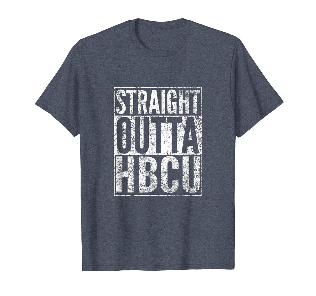 Funny shirts V-neck Tank top Hoodie sweatshirt usa uk au ca gifts for HBCU Week Gifts T Shirts- Straight Outta HBCU Distressed 4179807