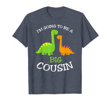 Load image into Gallery viewer, Funny shirts V-neck Tank top Hoodie sweatshirt usa uk au ca gifts for Going to be a Big Cousin Dinosaur T-Shirt 986571
