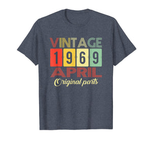Funny shirts V-neck Tank top Hoodie sweatshirt usa uk au ca gifts for Classic Vintage April 1969 T-Shirt 1969 Birthday Gifts 2540183
