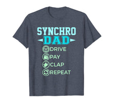 Load image into Gallery viewer, Funny shirts V-neck Tank top Hoodie sweatshirt usa uk au ca gifts for Mens Synchro Dad - Drive Pay Clap - Synchronized Swimming T-Shirt 1939387
