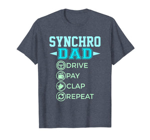 Funny shirts V-neck Tank top Hoodie sweatshirt usa uk au ca gifts for Mens Synchro Dad - Drive Pay Clap - Synchronized Swimming T-Shirt 1939387