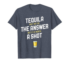 Load image into Gallery viewer, Funny shirts V-neck Tank top Hoodie sweatshirt usa uk au ca gifts for Tequila May Not Be The Answer But Its Worth a Shot Shirt 28700422

