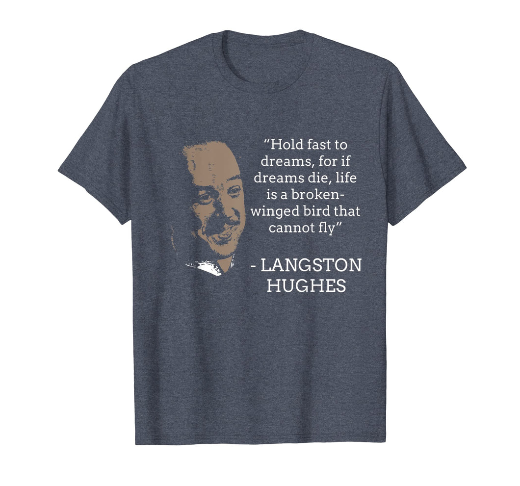Funny shirts V-neck Tank top Hoodie sweatshirt usa uk au ca gifts for Langston Hughes Black History Month Quote Leader Shirt 2621412