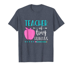 Teacher of Tiny Humans Shirt Teacher Appreciation Day Gift