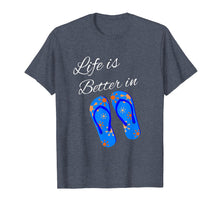 Load image into Gallery viewer, Funny shirts V-neck Tank top Hoodie sweatshirt usa uk au ca gifts for Life is Better Beach Flip Flop Tshirt 489604
