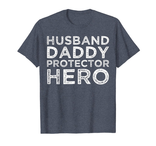 Funny shirts V-neck Tank top Hoodie sweatshirt usa uk au ca gifts for Mens Husband Daddy Protector Hero Shirt Dad Gifts Tshirts 371065