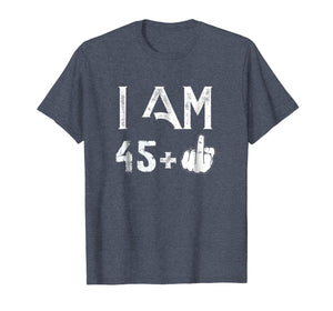 Funny shirts V-neck Tank top Hoodie sweatshirt usa uk au ca gifts for I Am 45 plus 1 Funny 46th Birthday Shirt Men Women 236428