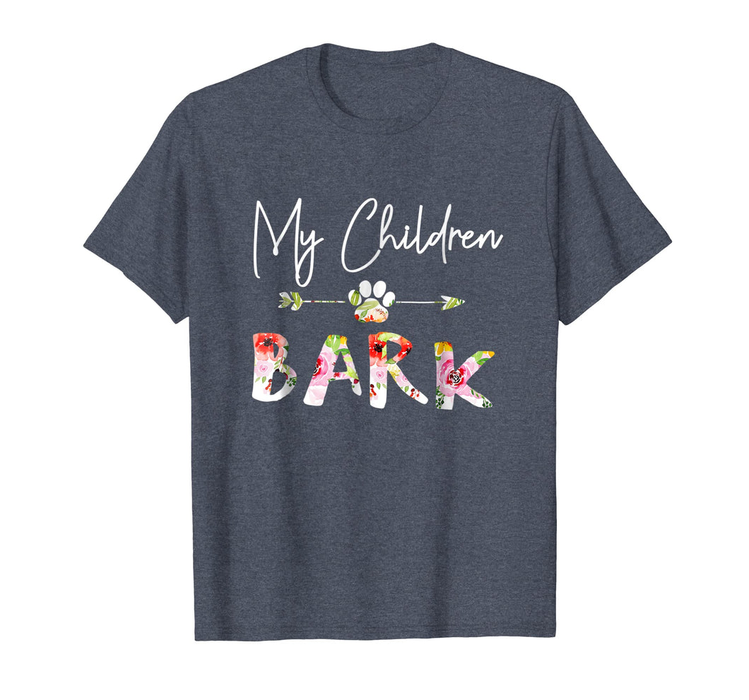 My Children Bark Dog Tshirt Mom Gift Fur Mama Gifts