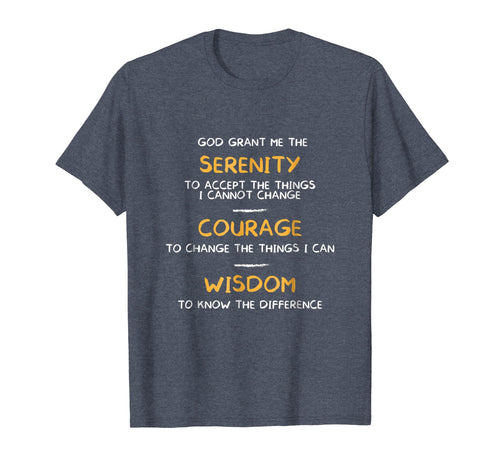 Funny shirts V-neck Tank top Hoodie sweatshirt usa uk au ca gifts for SERENITY PRAYER God Grant Me The Serenity T shirt 2764829