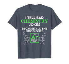Load image into Gallery viewer, Funny shirts V-neck Tank top Hoodie sweatshirt usa uk au ca gifts for I Tell Bad Jokes Argon Funny Chemistry Joke T-Shirt 1864400

