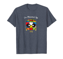 Load image into Gallery viewer, Funny shirts V-neck Tank top Hoodie sweatshirt usa uk au ca gifts for Rubik Cube I&#39;m Messed Up T shirt 1713067

