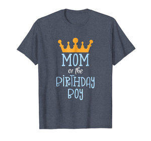 Mom Of The Birthday Boy T-Shirt - Gold Crown Design