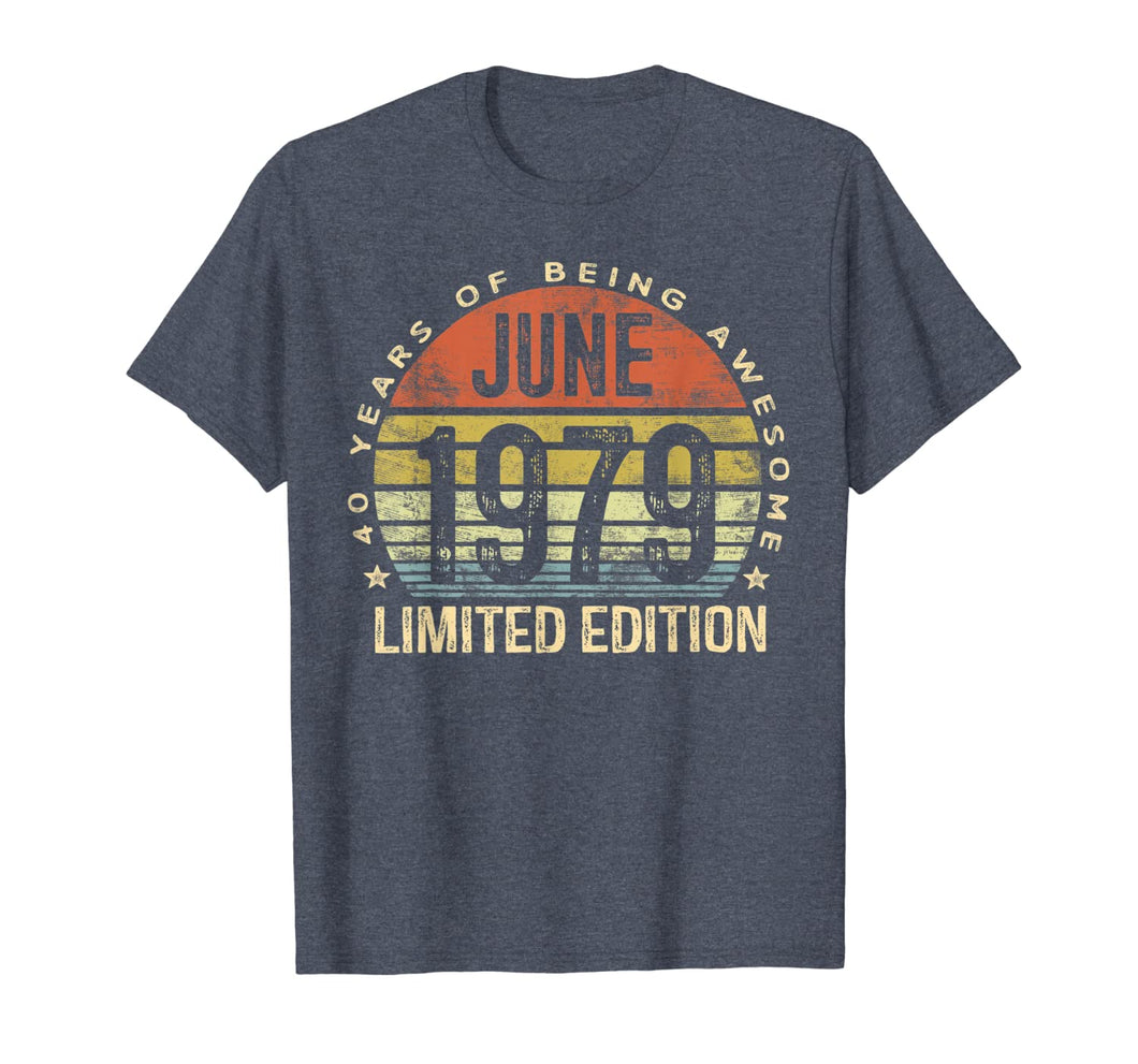 Born June 1979 Limited Edition T-Shirt 40th Birthday Gifts 31300