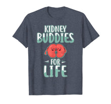 Load image into Gallery viewer, Funny shirts V-neck Tank top Hoodie sweatshirt usa uk au ca gifts for Kidney Buddies for Life Shirt Kidney Donor Tshirt Gifts 2636353

