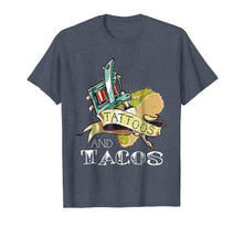 Load image into Gallery viewer, Funny shirts V-neck Tank top Hoodie sweatshirt usa uk au ca gifts for Funny Tattoos and Tacos Shirt Tattoo &amp; Taco Lovers Tshirt 726200
