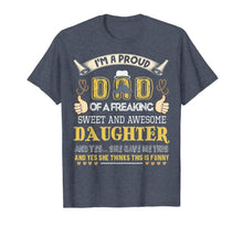 Load image into Gallery viewer, Mens Gift For Dad From Daughter- Funny Father&#39;s Day Gift T-Shirt 93500
