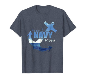 Proud Navy Mom Shirt - Best Mother gift for coming home