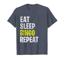 Load image into Gallery viewer, Funny shirts V-neck Tank top Hoodie sweatshirt usa uk au ca gifts for Eat Sleep Bingo Repeat T-Shirt Game Lover Lucky Lottery Play 1181872
