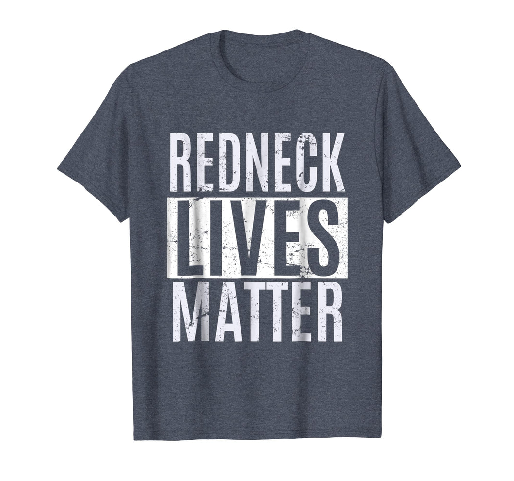 Redneck Lives Matter T Shirt 4th Of July T-Shirt Gifts