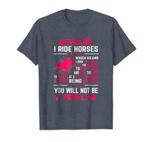Load image into Gallery viewer, Funny shirts V-neck Tank top Hoodie sweatshirt usa uk au ca gifts for Ride Horses T-Shirt Horseback Rider Equestrian Riding Gift 1427612
