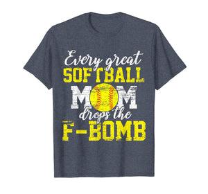 Funny shirts V-neck Tank top Hoodie sweatshirt usa uk au ca gifts for Every Great Softball Mom Drops The F-bomb Softball T-shirt 3000125