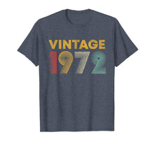 Load image into Gallery viewer, Funny shirts V-neck Tank top Hoodie sweatshirt usa uk au ca gifts for 47th Birthday Gift Idea Vintage 1972 T-Shirt Men Women 297128
